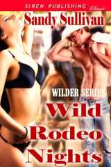 9781606016992-1606016997-Wild Rodeo Nights (Wilder)