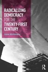 9781138908802-1138908800-Radicalizing Democracy for the Twenty-first century
