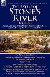9780857062277-0857062271-The Battle of Stone's River,1862-3: Seven Accounts of the Stone's River/Murfreesboro Conflict During the American Civil War