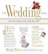 9780761139607-0761139605-The Wedding Book: The Big Book for Your Big Day