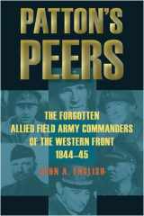 9780811705011-0811705013-Patton's Peers: The Forgotten Allied Field Army Commanders of the Western Front, 1944-45