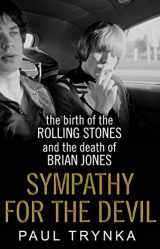 9780552168816-0552168815-Sympathy for the Devil: The Birth of the Rolling Stones and the Death of Brian Jones