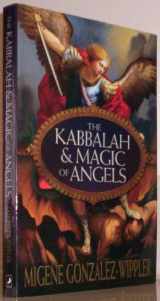 9780738728469-0738728462-The Kabbalah & Magic of Angels