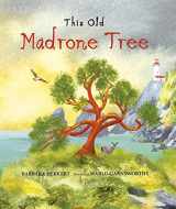 9781970039047-1970039043-This Old Madrone Tree