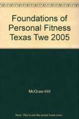 9780078458095-0078458099-Glencoe Foundations Of Personal Fitness Texas Teacher Wraparound Edition