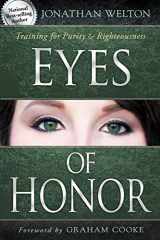 9780768441321-0768441323-Eyes of Honor: Training for Purity and Righteousness