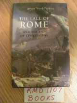 9780192805645-0192805649-The Fall of Rome: And the End of Civilization