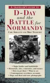 9781566564410-1566564417-A Traveler's Guide to D-Day and the Battle for Normandy (The Travellerªs Guides to the Battles & Battlefields of WWII)