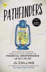 9781804090008-180409000X-Pathfinders: Extraordinary Stories of People Like You on the Quest for Financial Independence―And How to Join Them