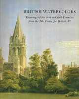 9780933920682-0933920687-British Watercolors: Drawings of the 18th and 19th Centuries from the Yale Center for British Art