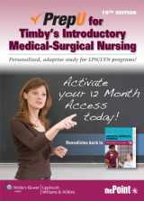 9781451120448-1451120443-PrepU for Timby's Introductory Medical-Surgical Nursing Access Card: Personalized, Adaptive Study for Lpn/Lvn Programs