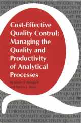 9780915274352-0915274353-Cost-Effective Quality Control: Managing the Quality and Productivity of Analytical Processes