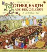 9781933308500-1933308508-Mother Earth and Her Children: A Quilted Fairy Tale