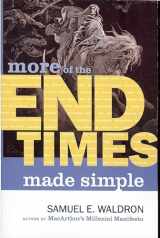 9781879737693-1879737698-MORE End Times Made Simple