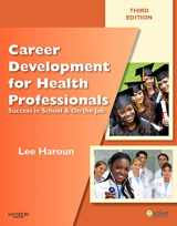 9781437706734-1437706738-Career Development for Health Professionals: Success in School & on the Job