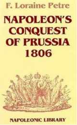 9781853671456-1853671452-Napoleon's Conquest of Prussia 1806 (Napoleonic Library)