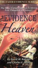 9780882708232-0882708236-The Evidence for Heaven (The Faith Evidence Series)