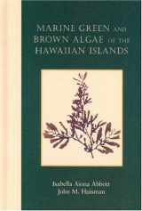 9781581780307-1581780303-Marine Green and Brown Algae of the Hawaiian Islands (Bishop Museum Bulletins in Botany)