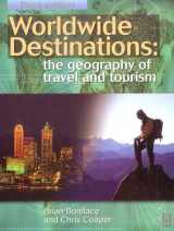 9780750642316-0750642319-Worldwide Destinations: Geography of Travel and Tourism