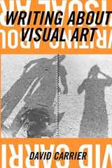 9781581152616-1581152612-Writing about Visual Art (Aesthetics Today)