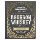 9781646384990-1646384997-Art of Mixology: Bartender's Guide to Bourbon & Whiskey - Classic & Modern-Day Cocktails for Bourbon and Whiskey Lovers (The Art of Mixology)