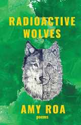 9781949540376-1949540375-Radioactive Wolves