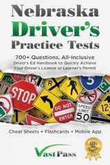 9781955645362-1955645361-Nebraska Driver's Practice Tests: 700+ Questions, All-Inclusive Driver's Ed Handbook to Quickly achieve your Driver's License or Learner's Permit (Cheat Sheets + Digital Flashcards + Mobile App)