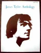 9780793527342-0793527341-James Taylor: Anthology (Piano/Vocal/Guitar Artist Songbook)