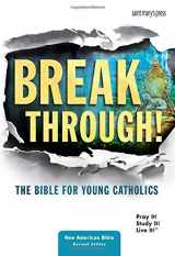 9781599828459-1599828456-Breakthrough! The Bible for Young Catholics: NABRE translation