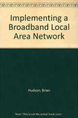 9780850125009-0850125006-Implementing a Broadband LAN