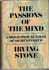 9780385025683-0385025688-The Passions of the Mind: A Novel of Sigmund Freud