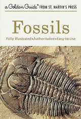 9781582381428-1582381429-Fossils: A Fully Illustrated, Authoritative and Easy-to-Use Guide (A Golden Guide from St. Martin's Press)