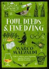 9781529415391-152941539X-Foul Deeds and Fine Dying: A Pellegrino Artusi Mystery