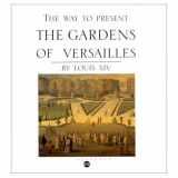 9782711824786-2711824780-The way to present the gardens of Versailles