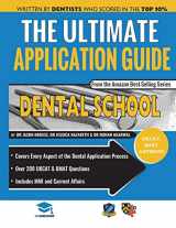 9781912557400-1912557401-The Ultimate Dental School Application Guide: Detailed Expert Advice from Dentists, Hundreds of UKCAT & BMAT Questions, Write the Perfect Personal ... Real Interview Questions, UniAdmissions