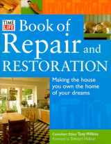 9780737003079-0737003073-Time-Life Book of Repair and Restoration: Making the House You Own the Home of Your Dreams