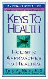 9780312956165-0312956169-Keys to Health: The Promise and Challenge of Holism