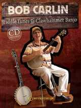9781574242508-1574242504-Bob Carlin - Fiddle Tunes for Clawhammer Banjo