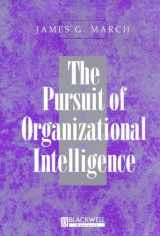 9780631211013-0631211012-The Pursuit of Organizational Intelligence