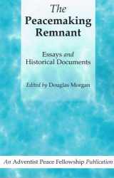 9780977012602-0977012603-The Peacemaking Remnant