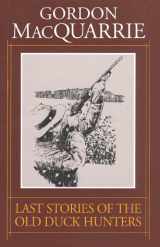 9781572230057-1572230053-Last Stories of the Old Duck Hunters