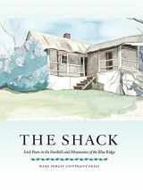 9781930630710-1930630719-The Shack: Irish Poets in the Foothills and Mountains of the Blue Ridge