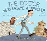 9781848717244-1848717245-The Doctor Who Became a Preacher (Banner Board Books)