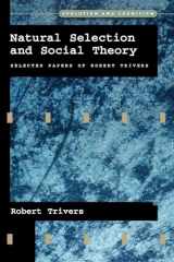 9780195130621-0195130626-Natural Selection and Social Theory: Selected Papers of Robert Trivers (Evolution and Cognition)