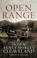 9780806141176-0806141174-Open Range: The Life of Agnes Morley Cleaveland (Volume 26) (The Oklahoma Western Biographies)