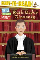 9781534448575-1534448578-Ruth Bader Ginsburg: Ready-to-Read Level 3 (You Should Meet)