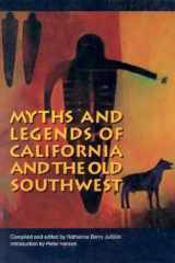 9780803275805-0803275803-Myths and Legends of California and the Old Southwest