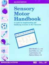 9780127850726-0127850724-Sensory Motor Handbook: A Guide for Implementing and Modifying Activities in the Classroom