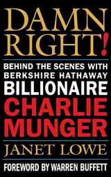 9780471244738-0471244732-Damn Right! Behind the Scenes with Berkshire Hathaway Billionaire Charlie Munger