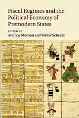 9781107460966-1107460964-Fiscal Regimes and the Political Economy of Premodern States